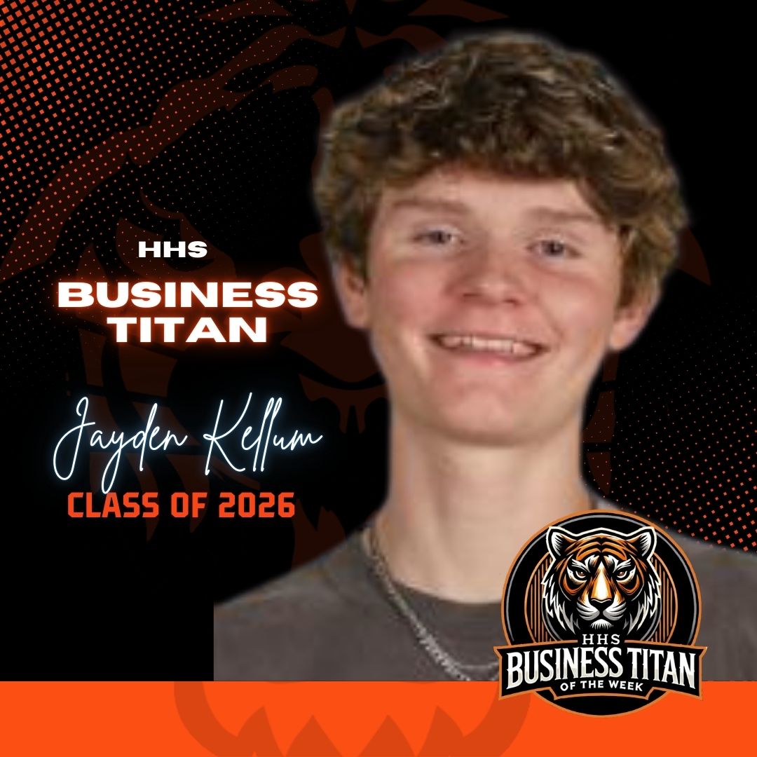 HHS Business Titan of the Week: Jayden Kellum HHS Business Titan of the Week: Jayden Kellum